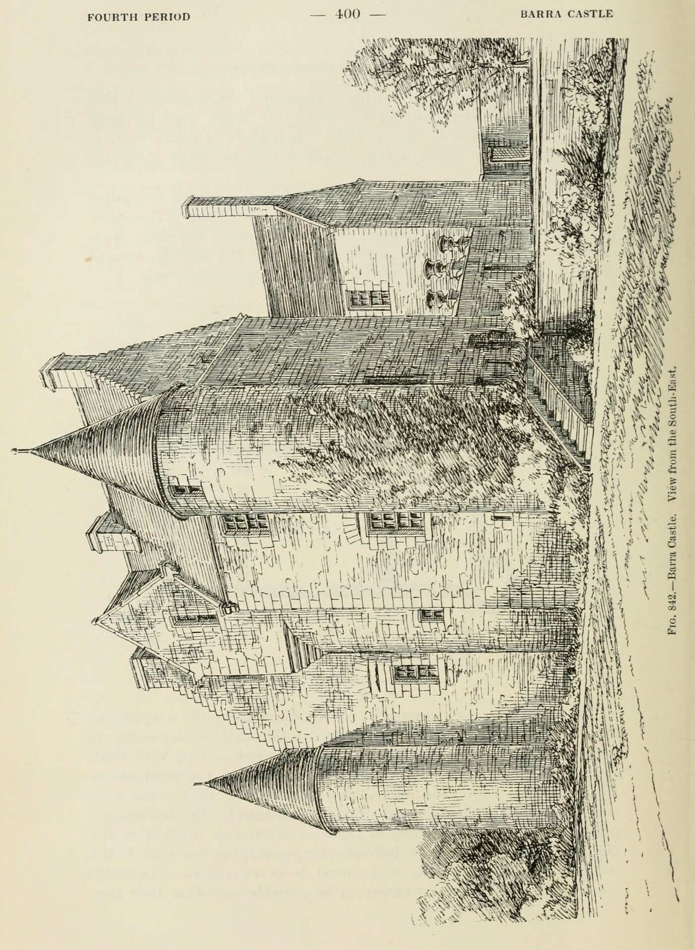 Fig. 342. — Barra Castle. View from the South-East., Barra Castle