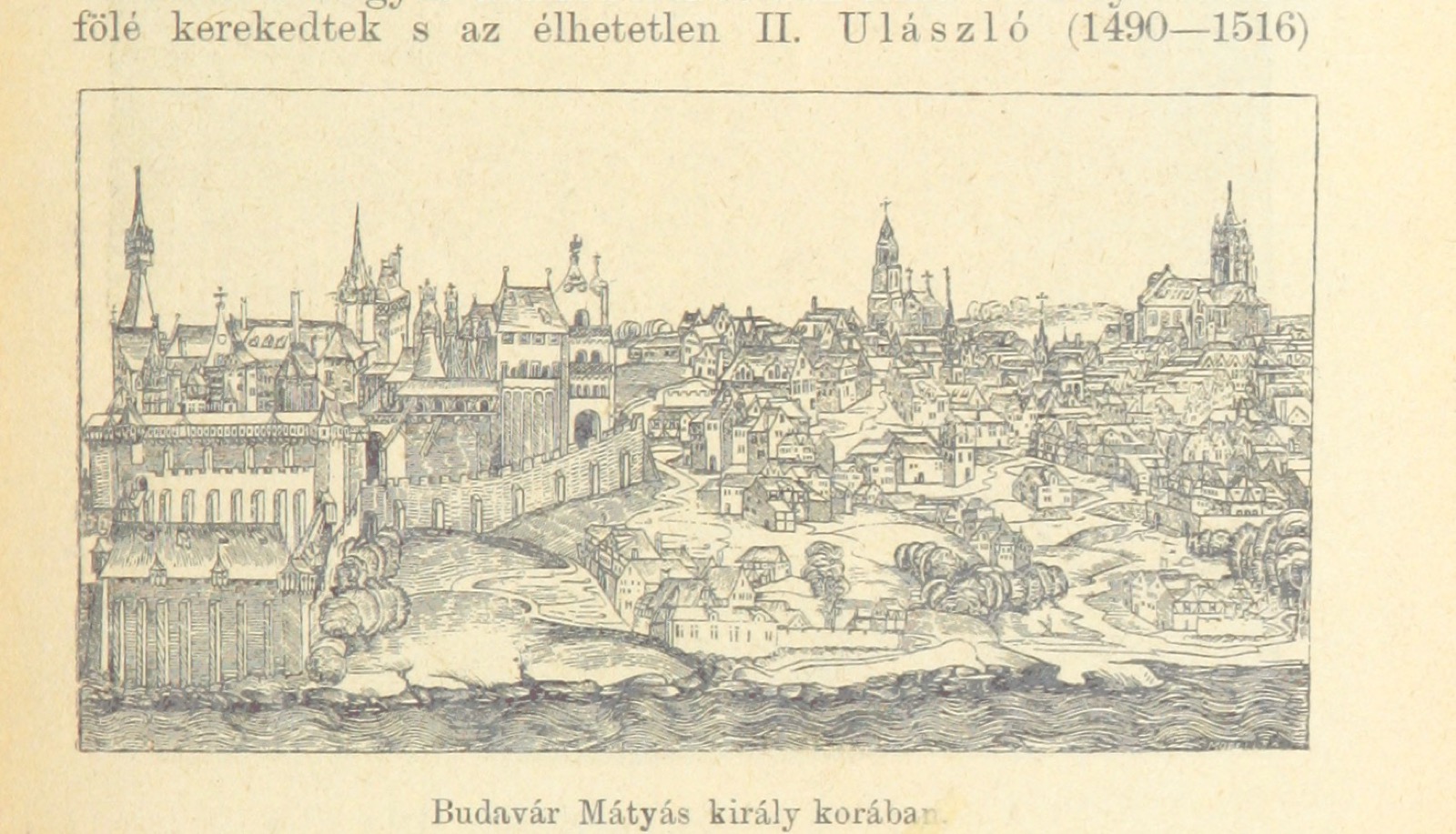 The era of King Matthias Buda Castle from "Világtörténelem, a polgári fiúiskolák számára, ... térkép, Buda Castle