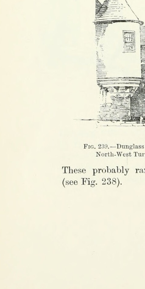 Fig. 239.—Dunglass Castle. North-West Turret., Dunglass Castle