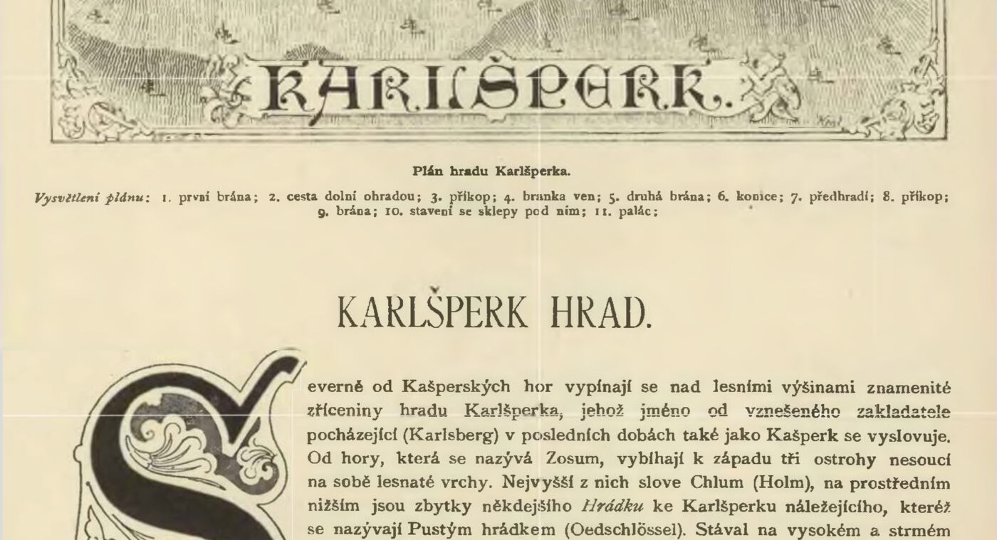 Plán hradu Karlšperka. Vysvětlení plánu: 1. první brána; 2. cesta dolní ohradou; 3. příkop; 4. branka ven; 5. druhá brána; 6. kopice; 7. předbradí; 8. příkop; 9. brána; 10. staveni se sklepy pod nim; 11. palác;, Kašperk Castle