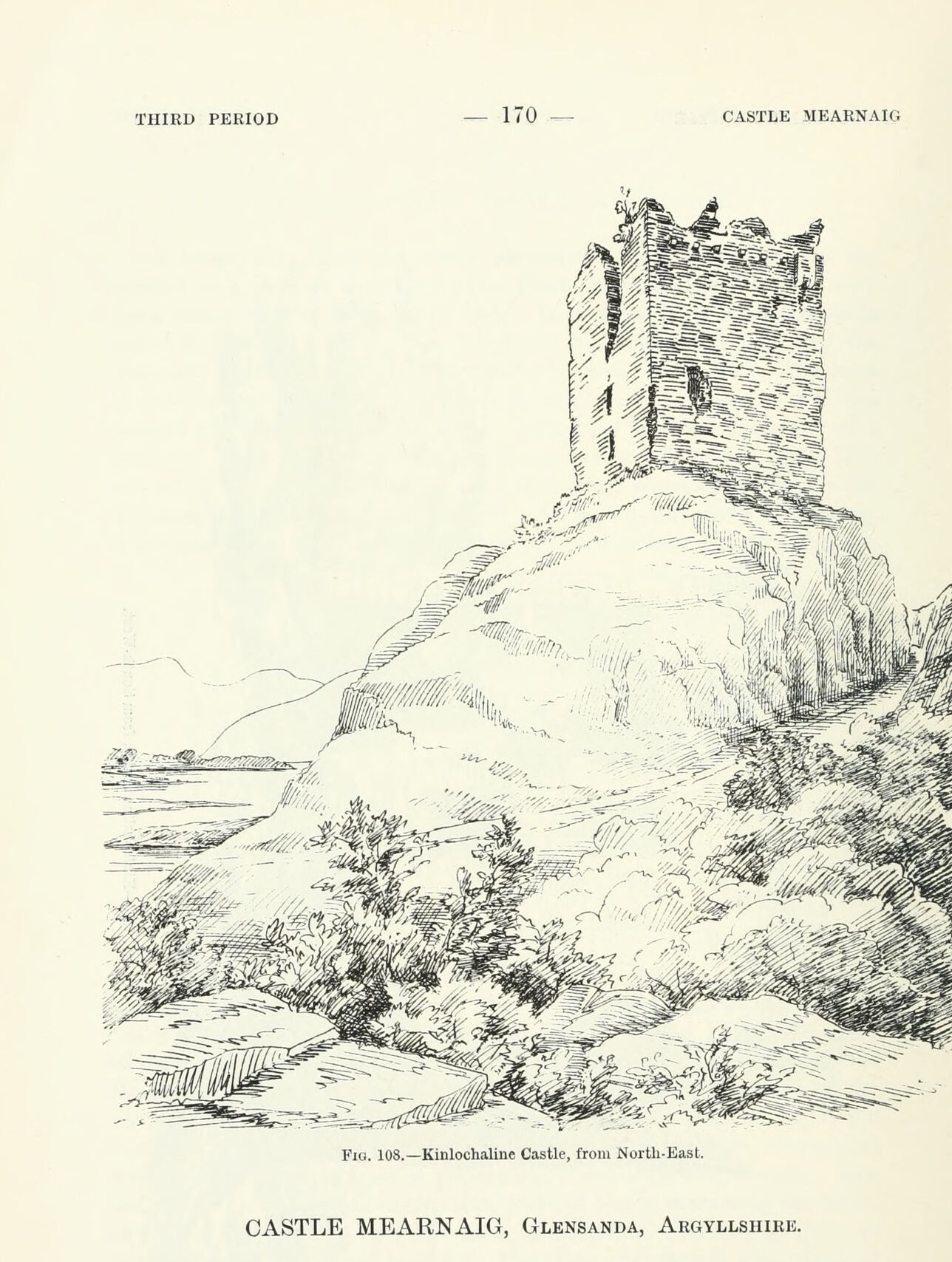 Fig. 108. — Kinlochaline Castle, from North-East., Kinlochaline Castle