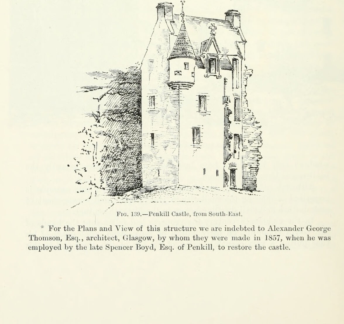 Fig. 139.—Penkill Castle, from South-East., Penkill Castle